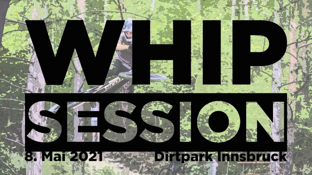 Whip Session Innsbruck 2021
